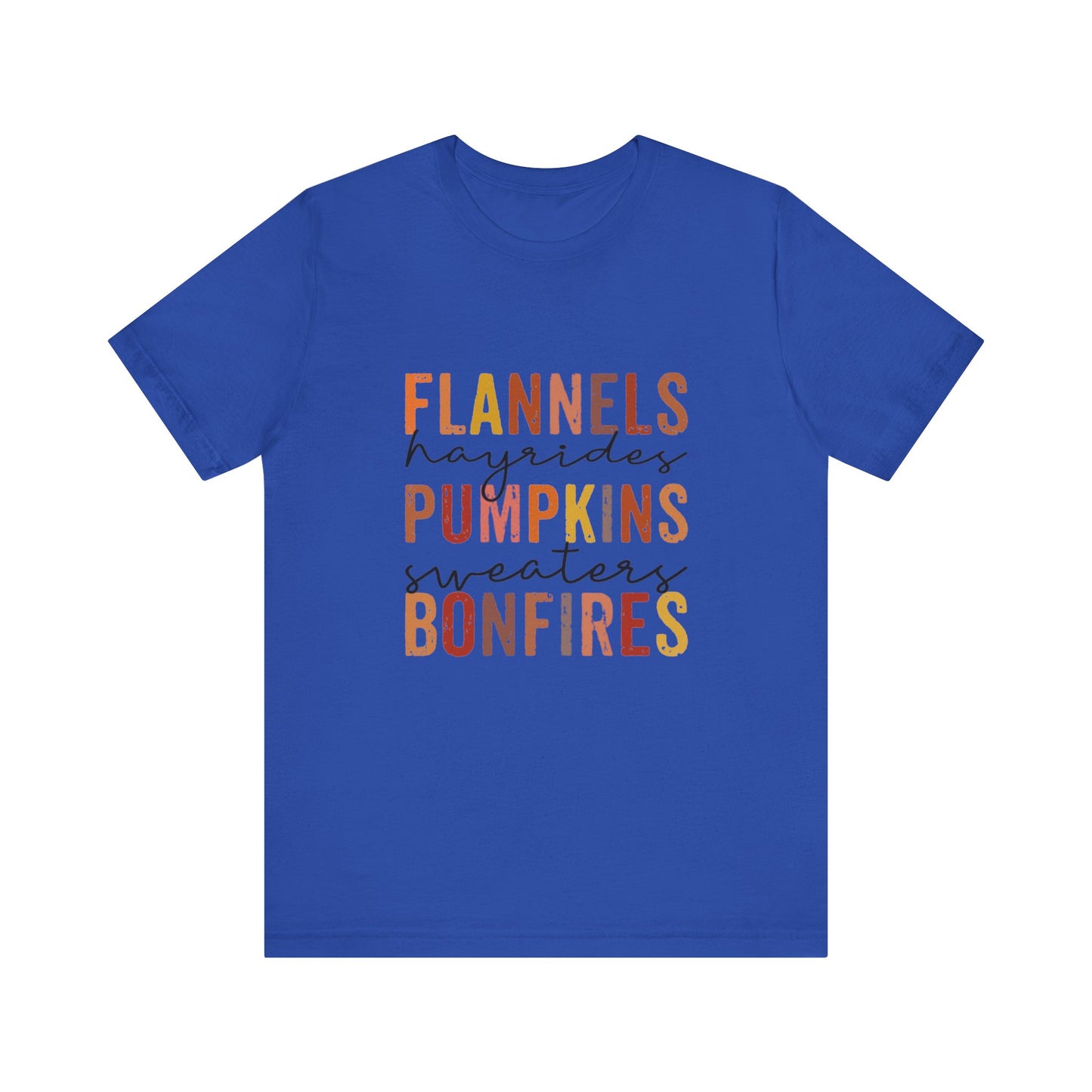 Flannels, Hayrides, Pumpkins, Sweaters, Bonfires Jersey Short Sleeve Tee