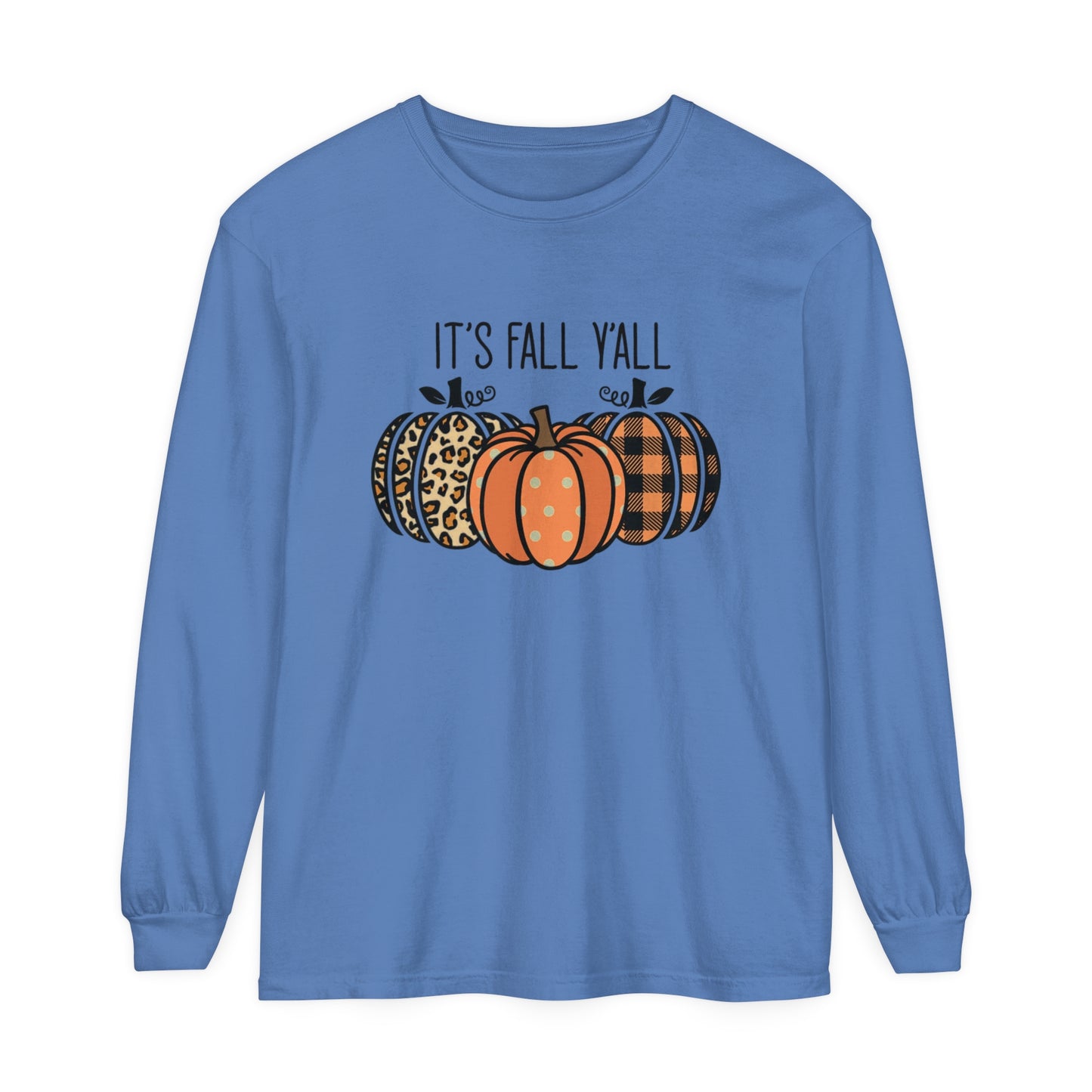 It's Fall Ya'll Long Sleeve T-Shirt