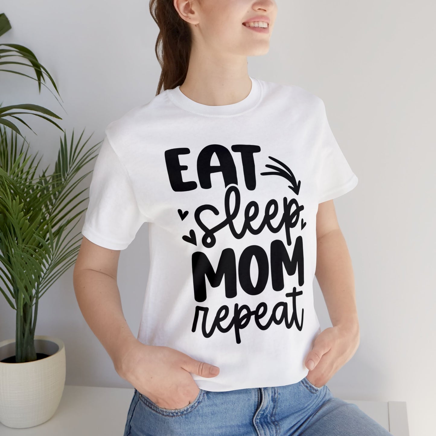 Eat, Sleep, Mom, Repeat short sleeve tshirt