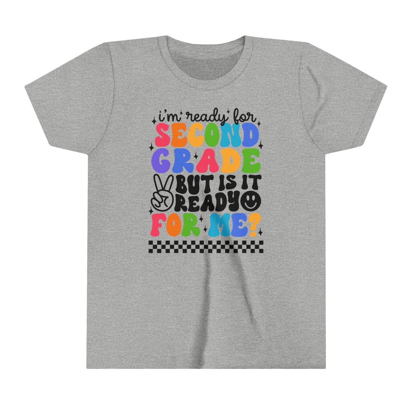 I'm Ready for Second Grade...Youth Short Sleeve Tee