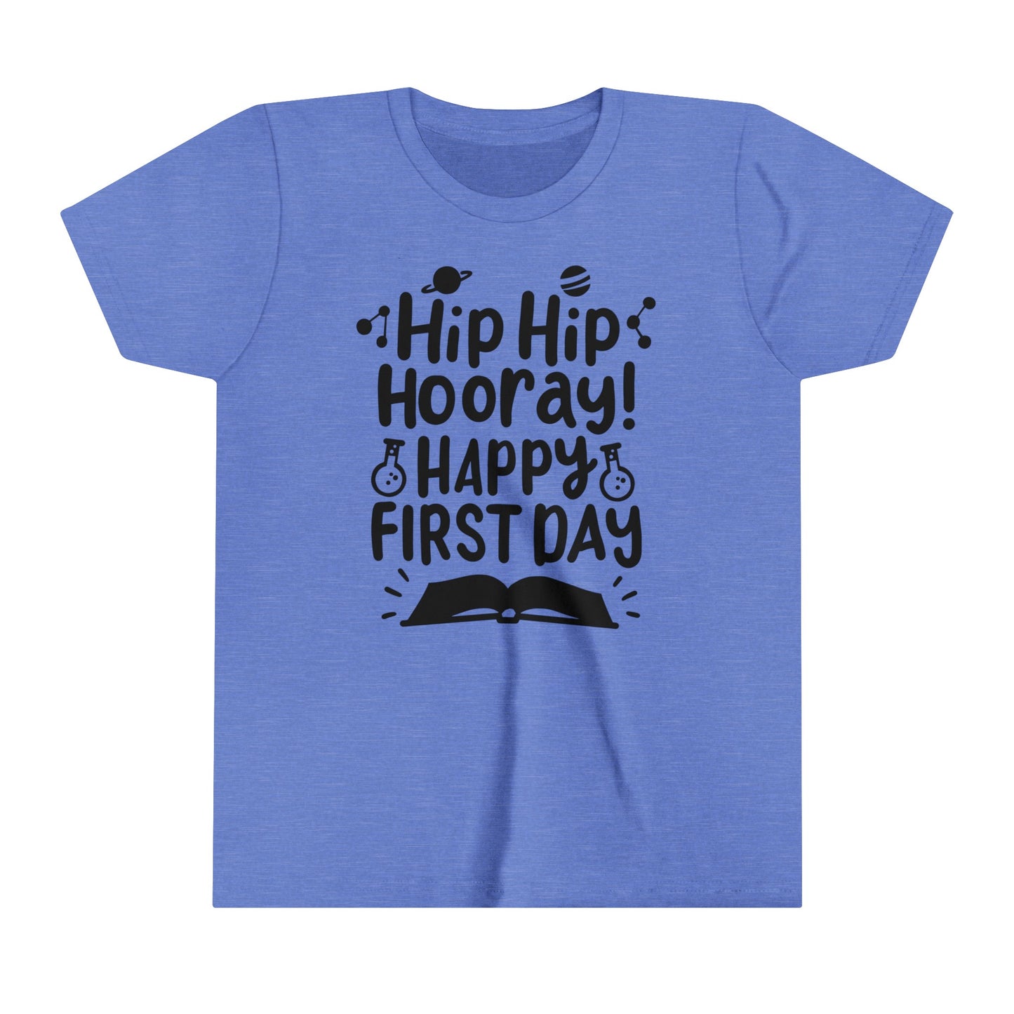 Hip Hip Hooray, Happy First Day Youth Short Sleeve Tee