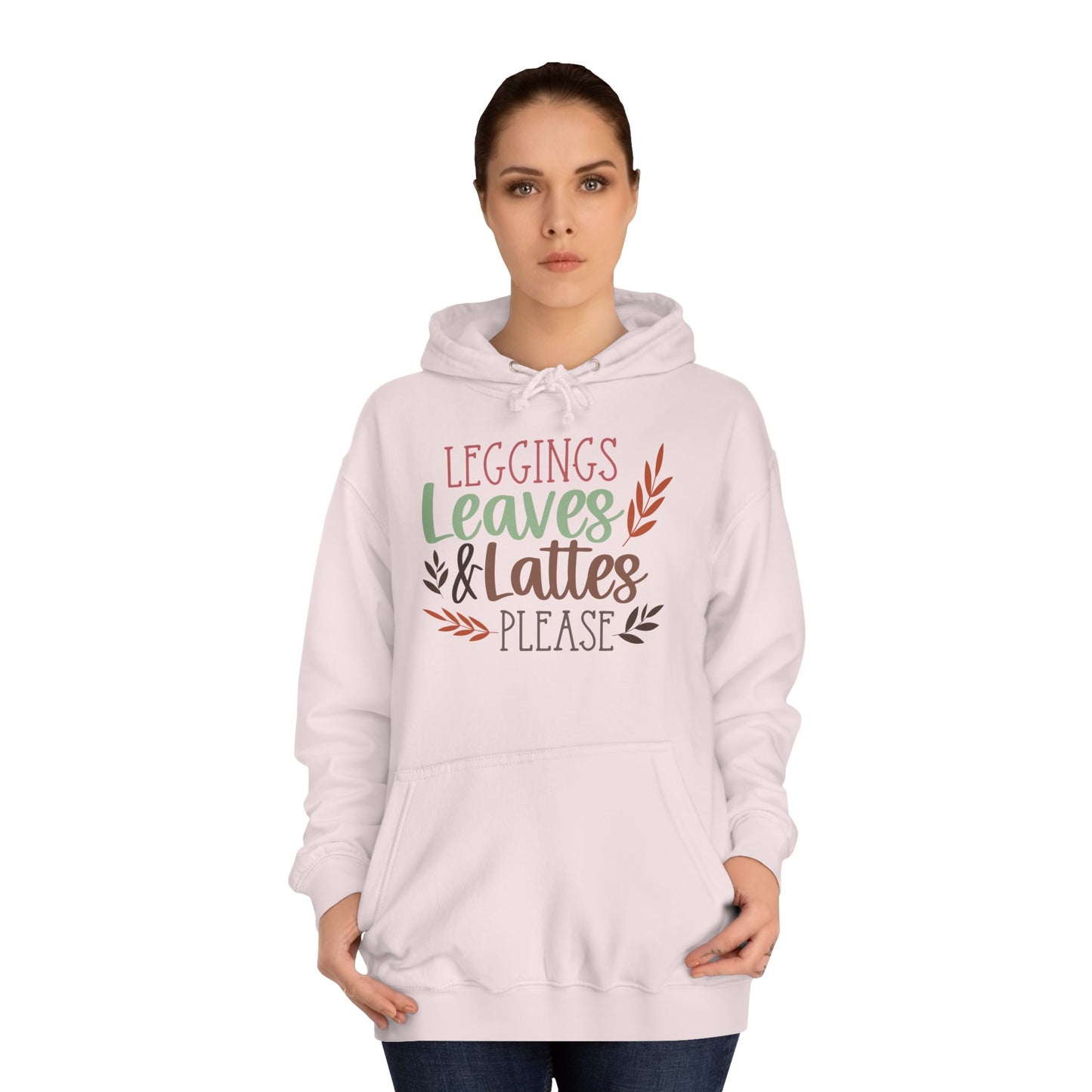 Leggings, Leaves & Lattes Please College Hoodie