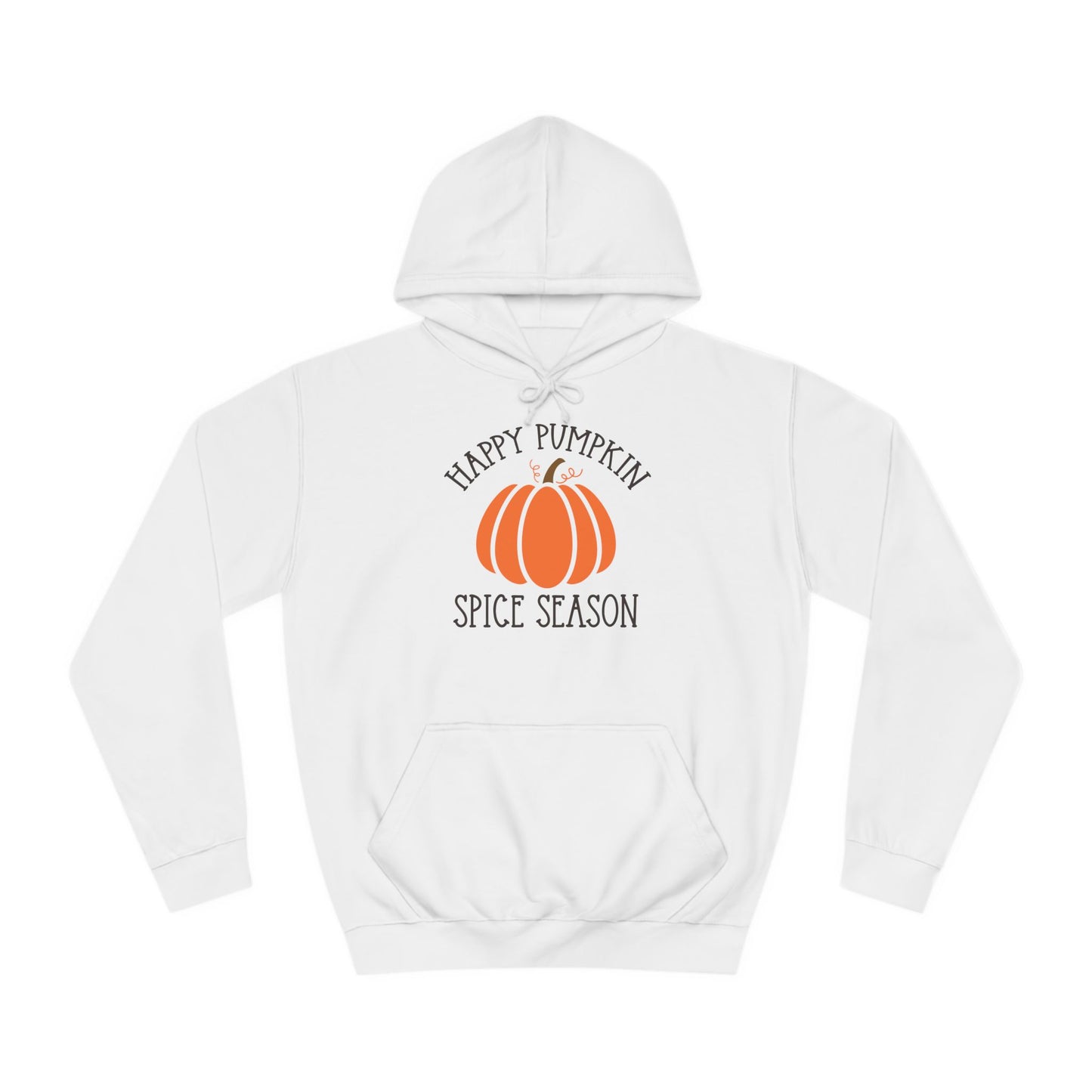 Happy Pumpkin Spice Season College Hoodie
