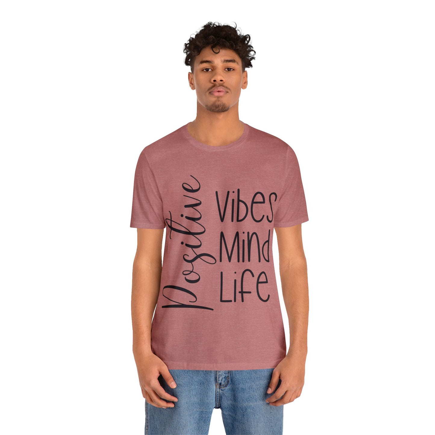Positive vibes mind life short sleeve Tshirt