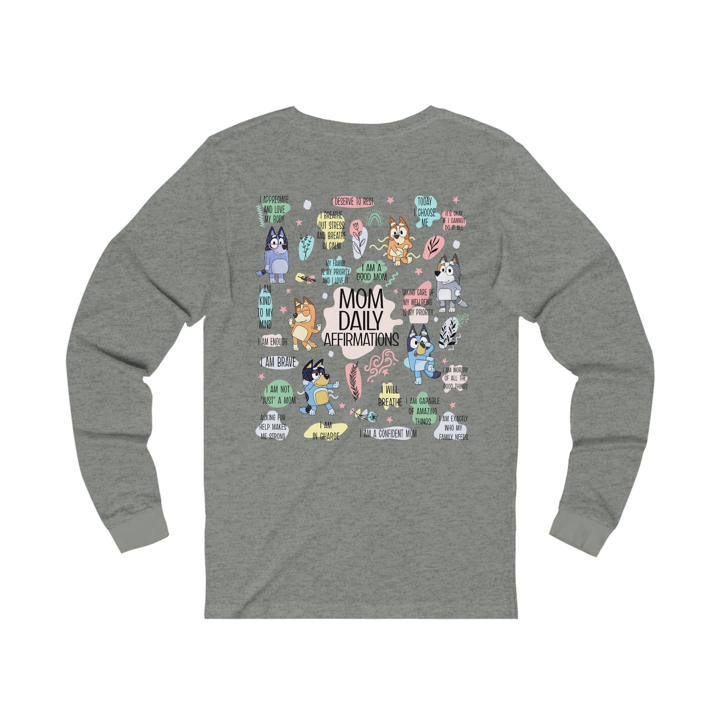 BLUEY MOM AFFIRMATIONS long sleeve tshirt