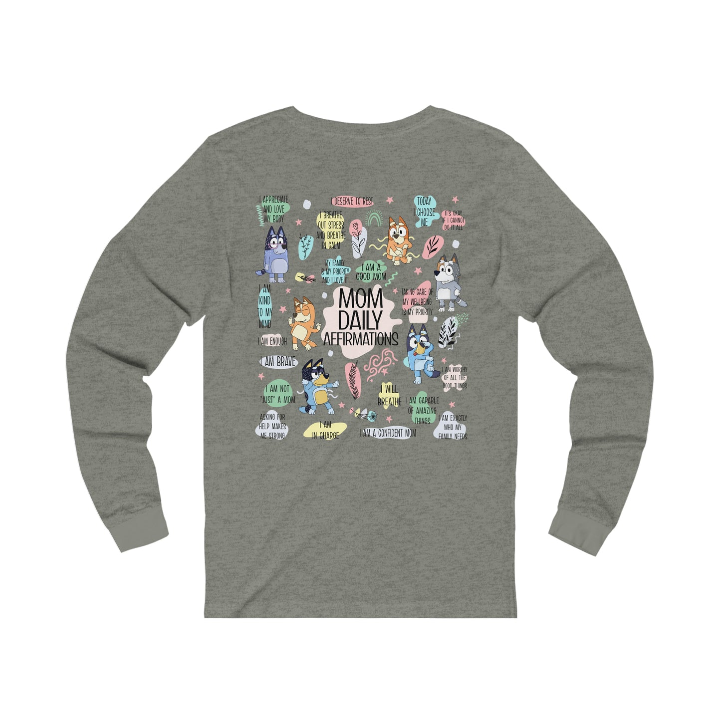 BLUEY MOM AFFIRMATIONS long sleeve tshirt