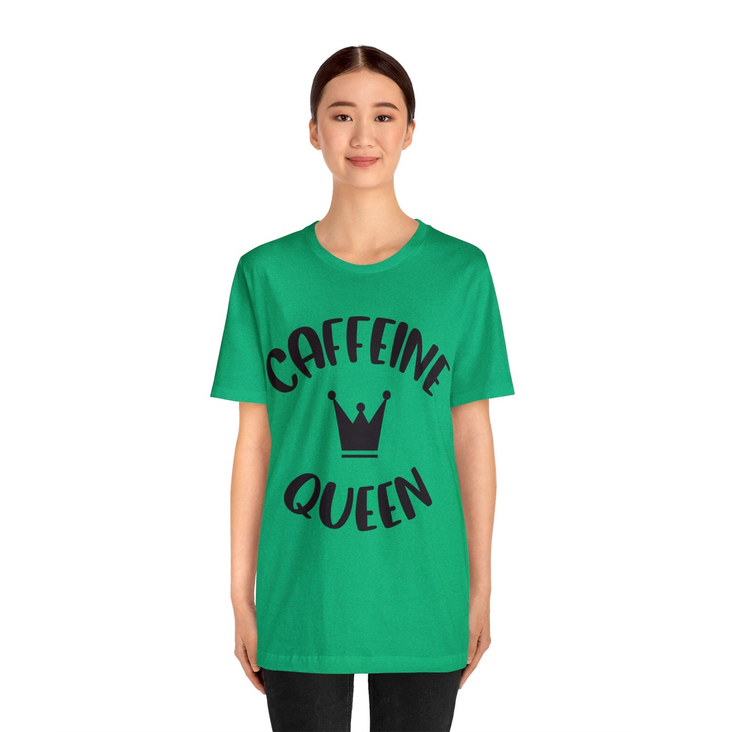 Caffeine Queen short sleeve Tshirt