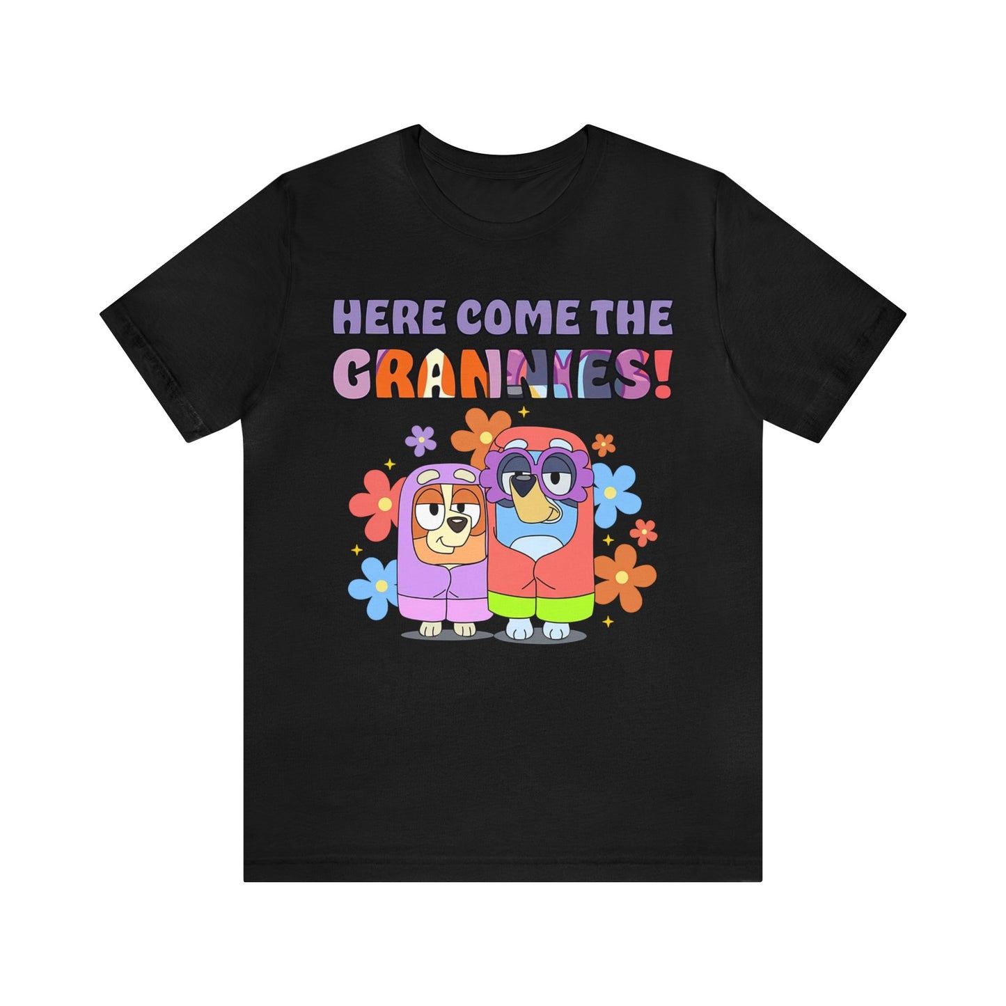 Here Comes the Grannies Short Sleeve Tshirt