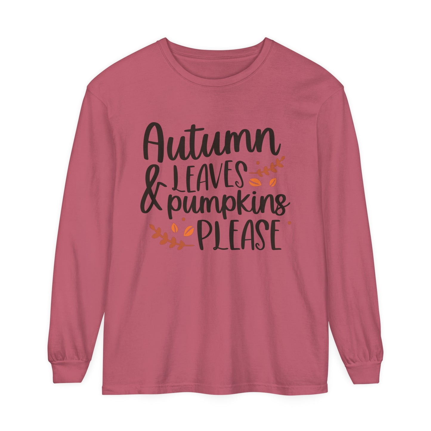 Autumn Leaves & Pumpkins Please Garment-dyed Long Sleeve T-Shirt