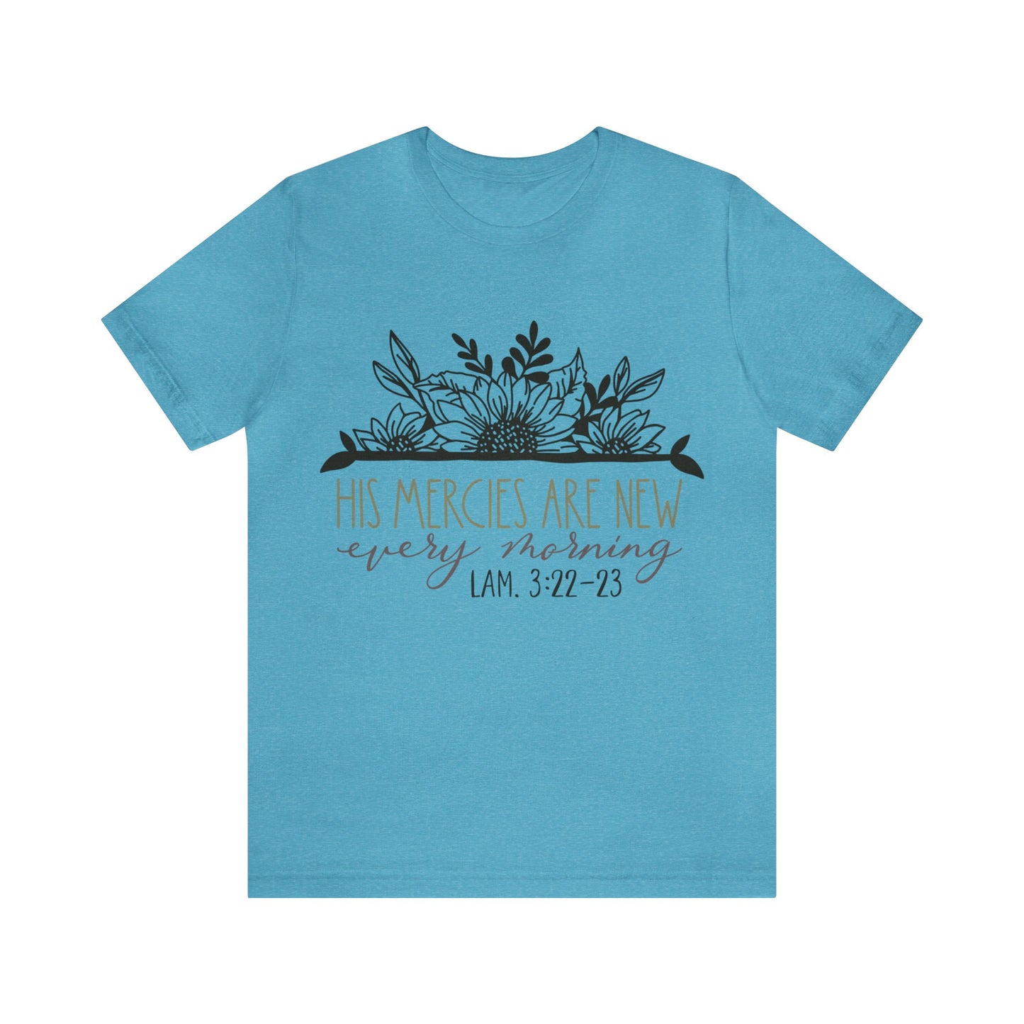 His Mercies are New Every Morning Short Sleeve Tshirt