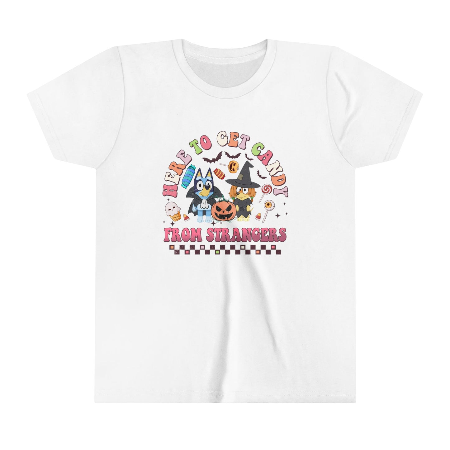 Here to get candy from strangers Youth Short Sleeve Tee