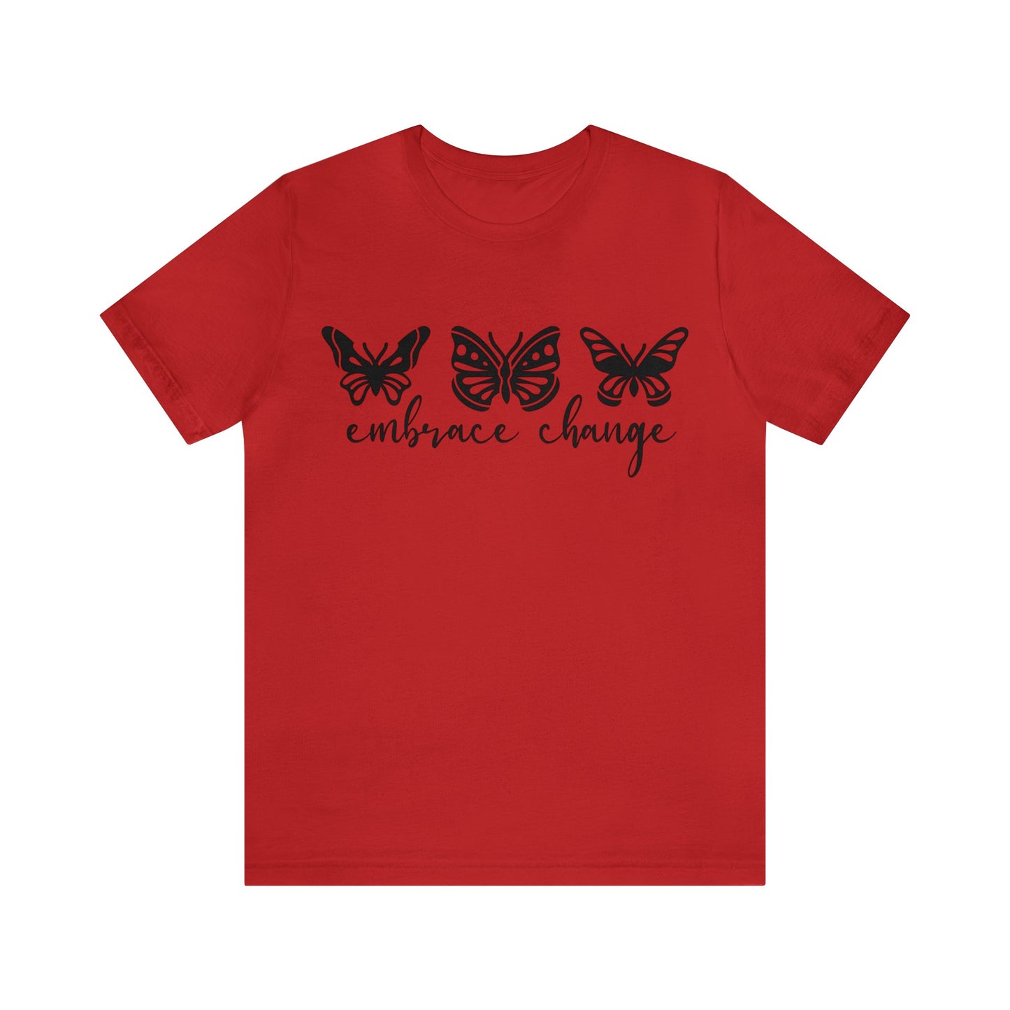 Embrace Change Butterflies Short sleeve Tshirt
