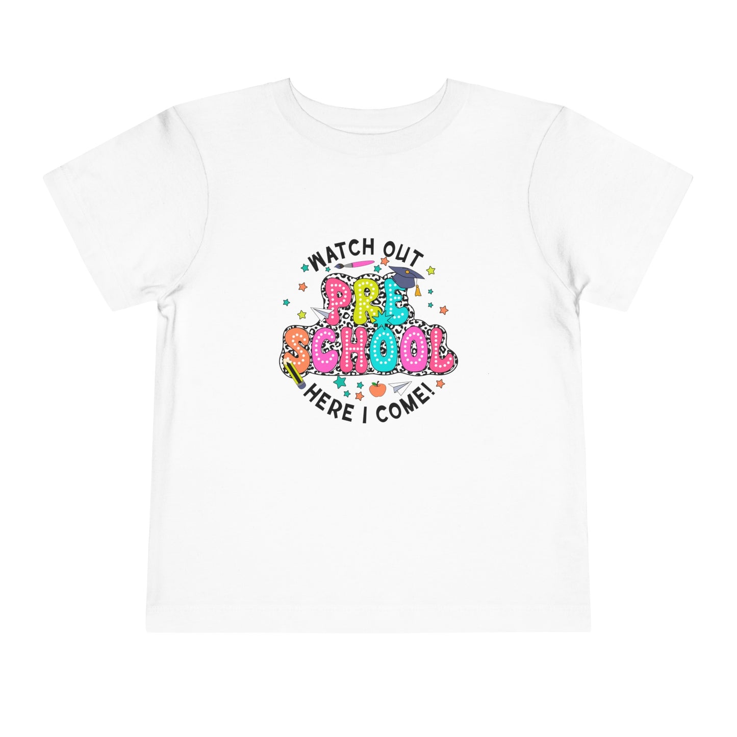 Watch Out Preschool Here I Come Toddler Short Sleeve Tee