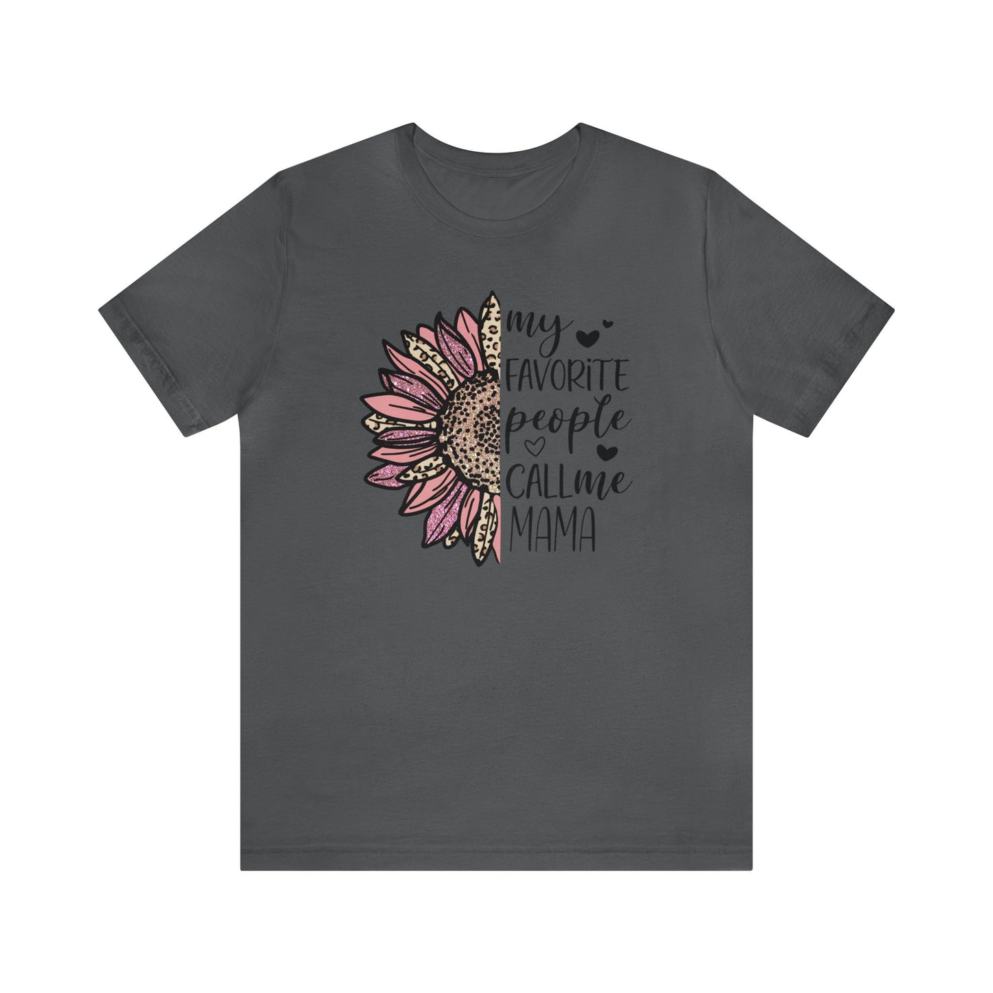 My Favorite People Call Me Mama Sunflower short sleeve tshirt