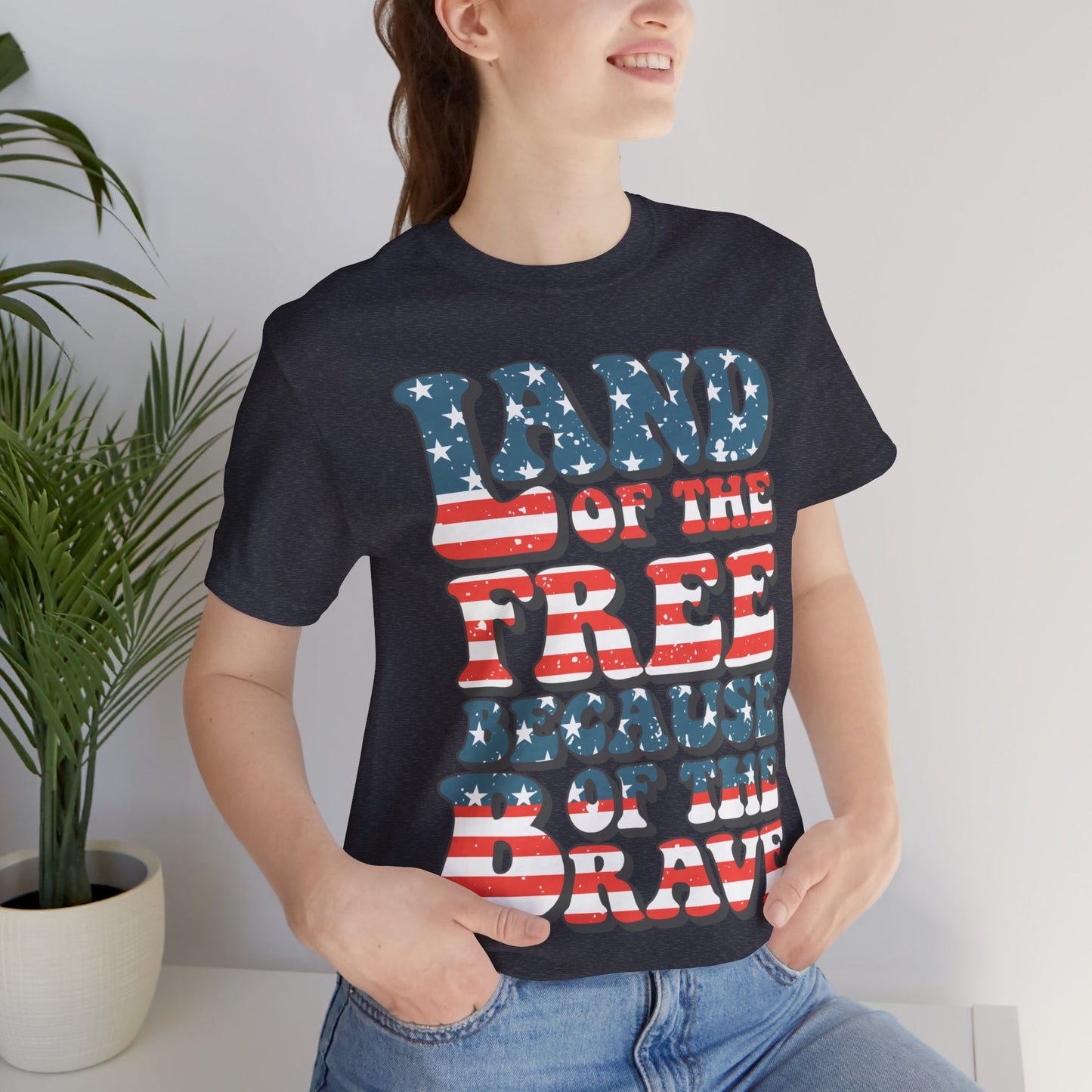 Land of the Free Because of the Brave Jersey Short Sleeve Tee