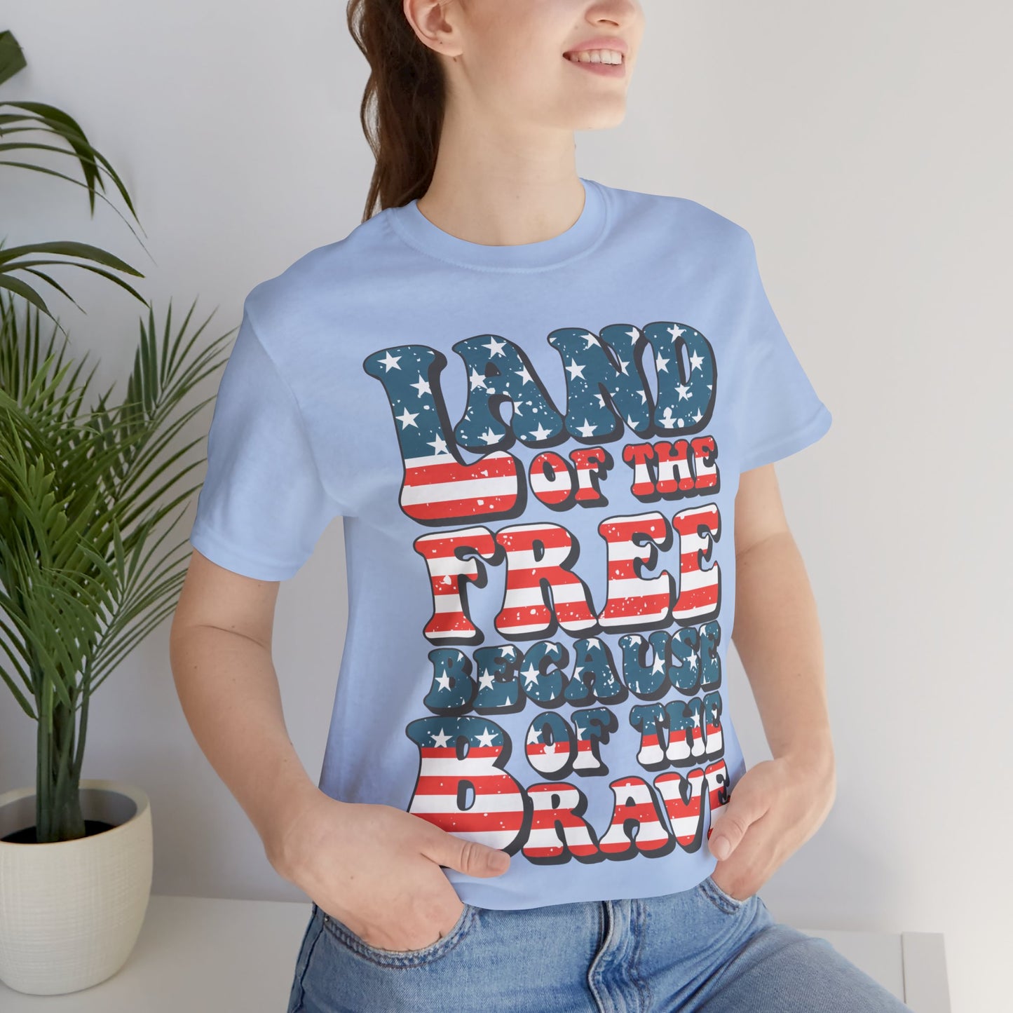 Land of the Free Because of the Brave Jersey Short Sleeve Tee