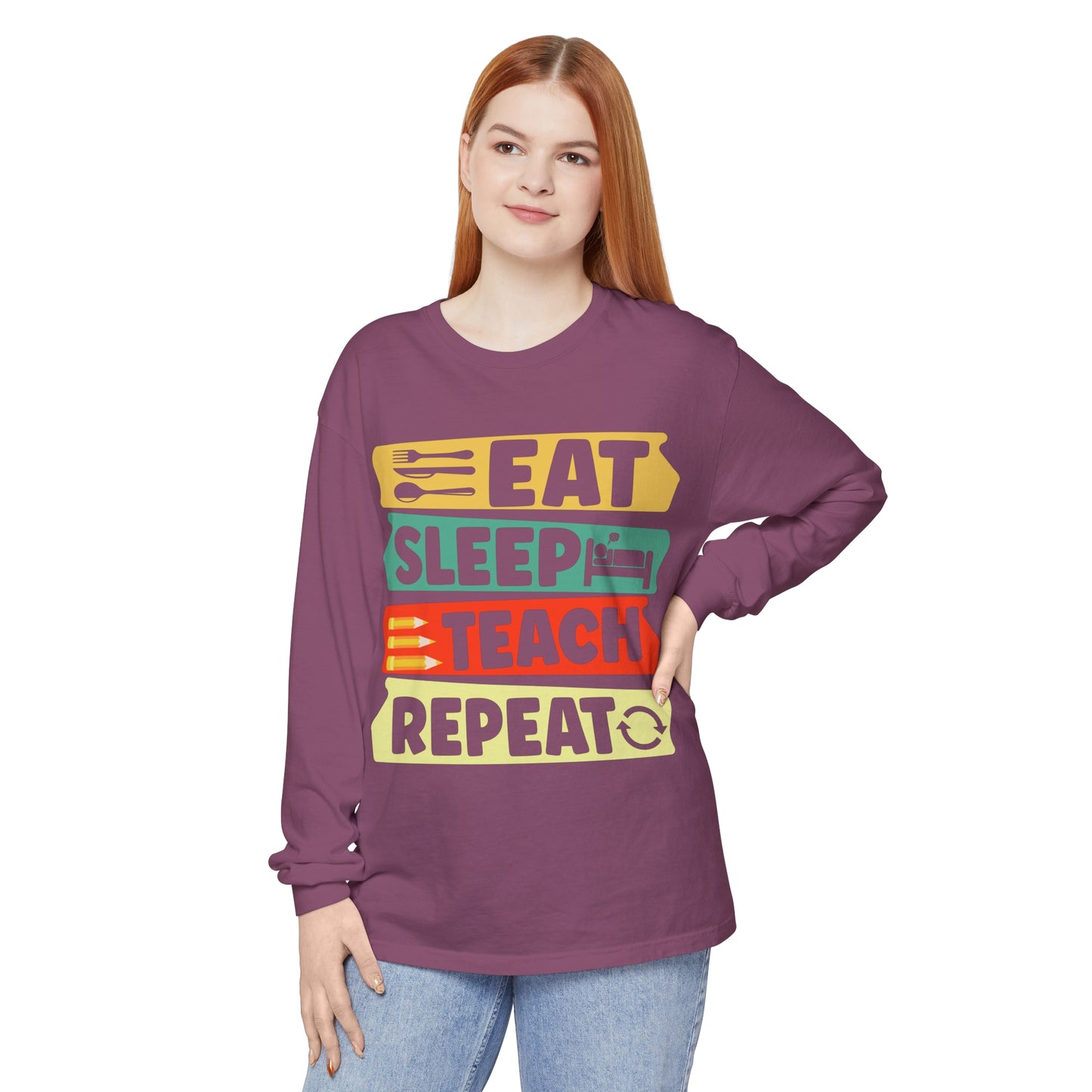 Eat Sleep Teach Repeat Long Sleeve T-Shirt