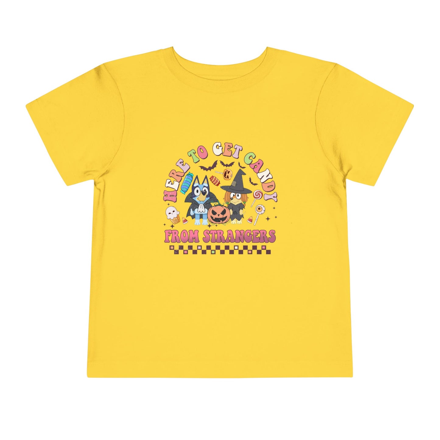 Here to get Candy from Strangers Toddler Short Sleeve Tee