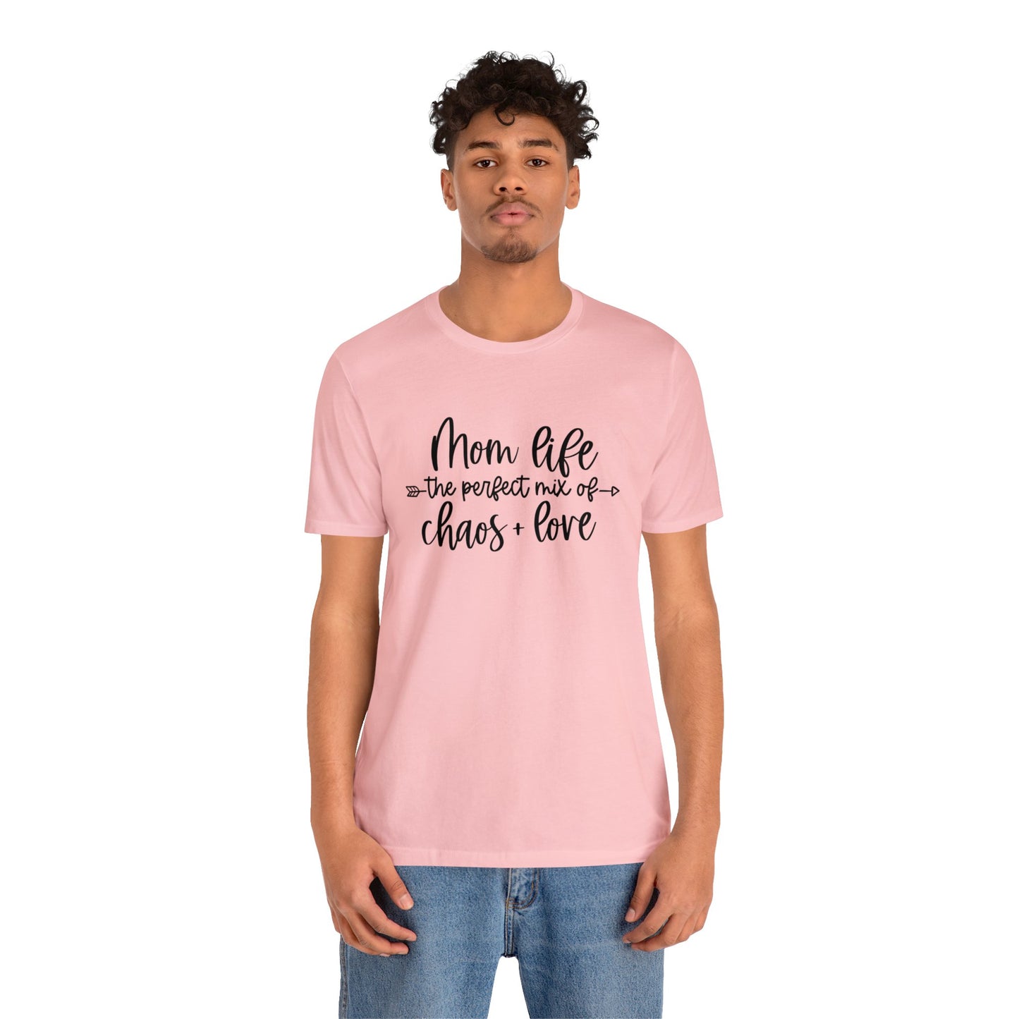 Mom Life the perfect mix of Chaos + Love short sleeve tshirt