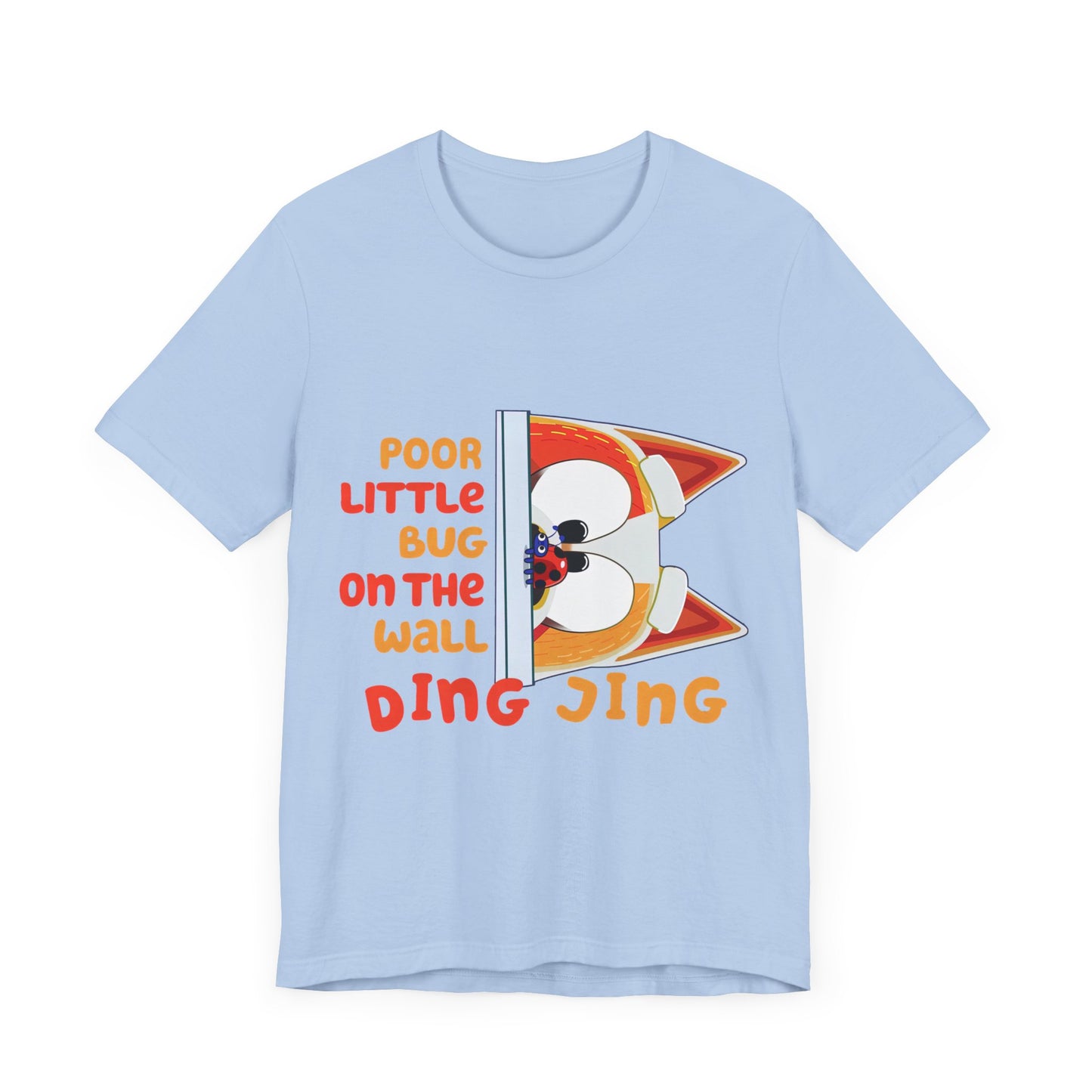 Poor little bug ... DING JING Jersey Short Sleeve Tee