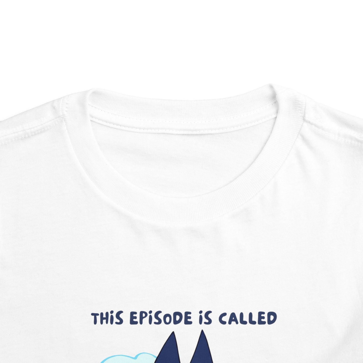 This Episode is Called Kindergarten Toddler Short Sleeve Tee