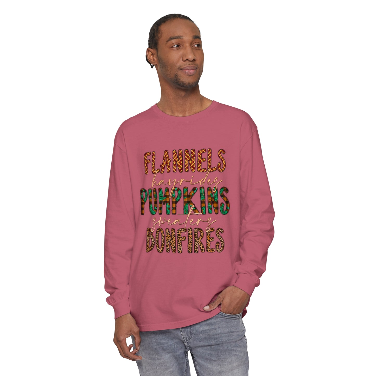 Flannels, Hayrides, Pumpkins, Sweaters, Bonfires Garment-dyed Long Sleeve T-Shirt