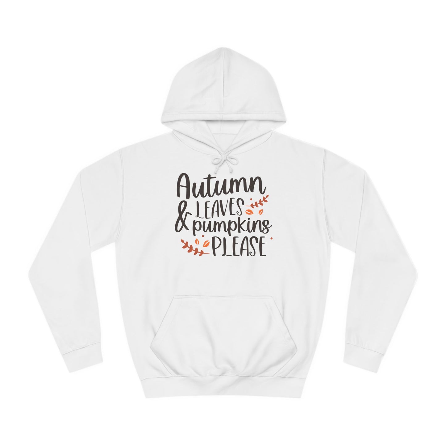 Autumn Leaves & Pumpkins Please Unisex College Hoodie