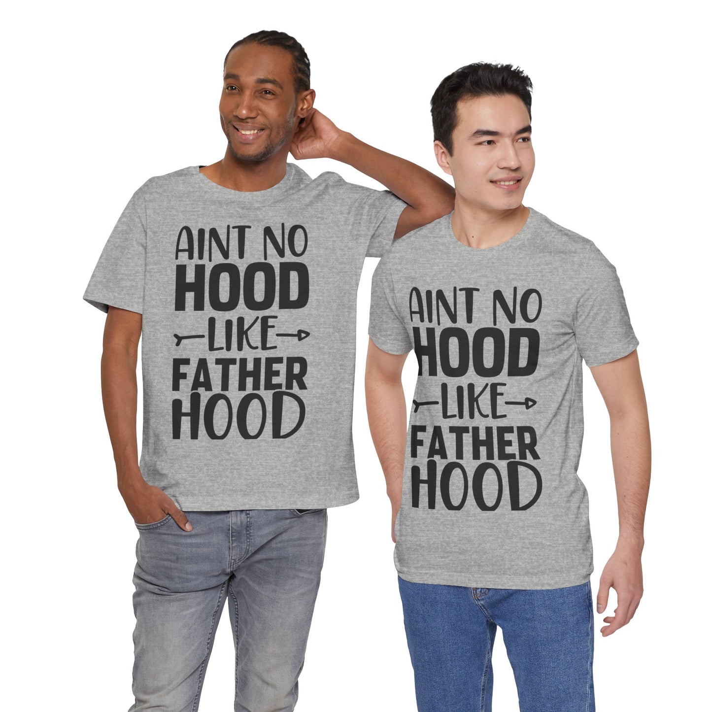 Ain't No Hood Like Fatherhood Jersey Short Sleeve Tee