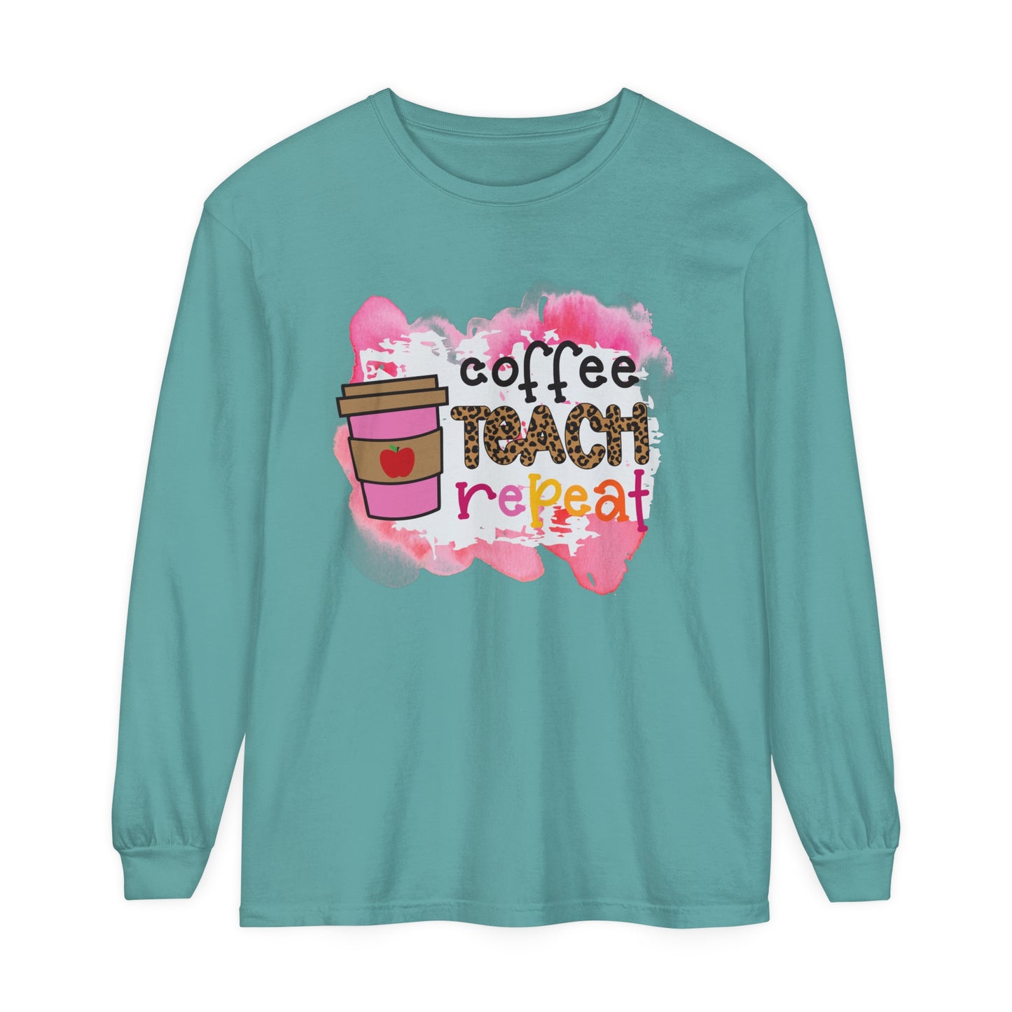 Coffee Teach Repeat Long Sleeve T-Shirt