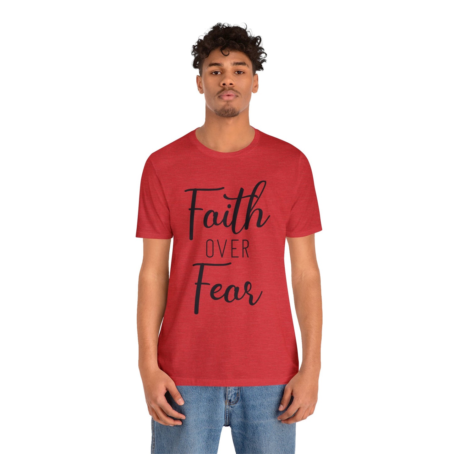 Faith over Fear Short sleeve Tshirt