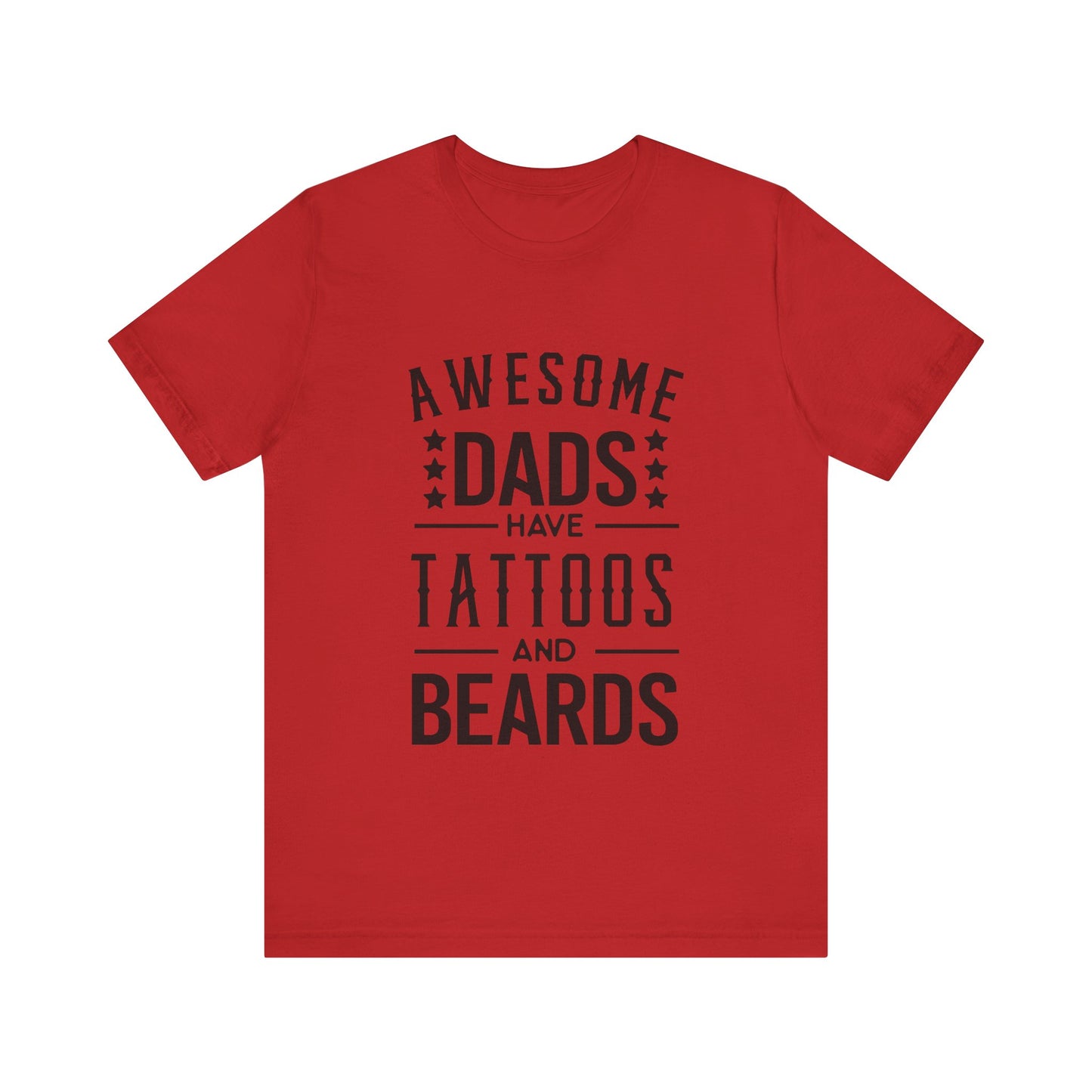 Awesome Dads Have Tattoos and Beards Jersey Short Sleeve Tee