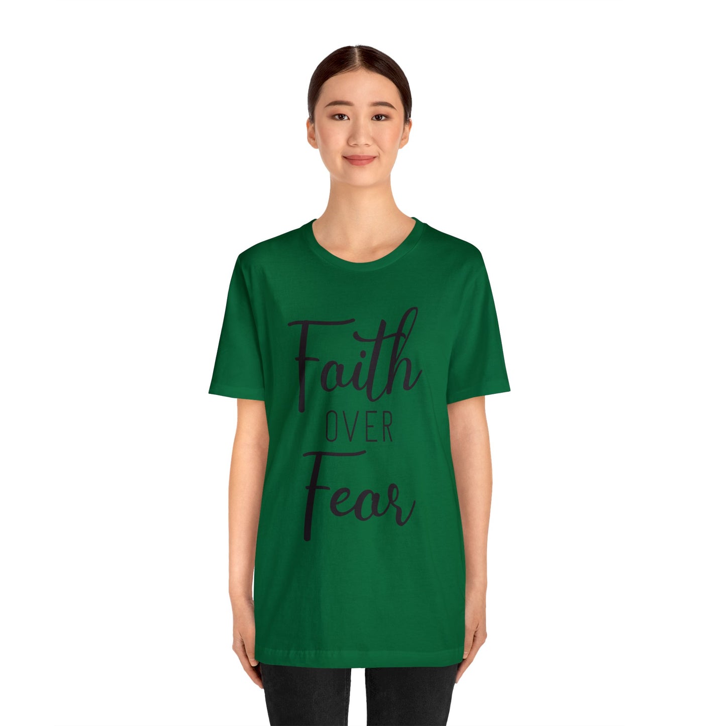 Faith over Fear Short sleeve Tshirt