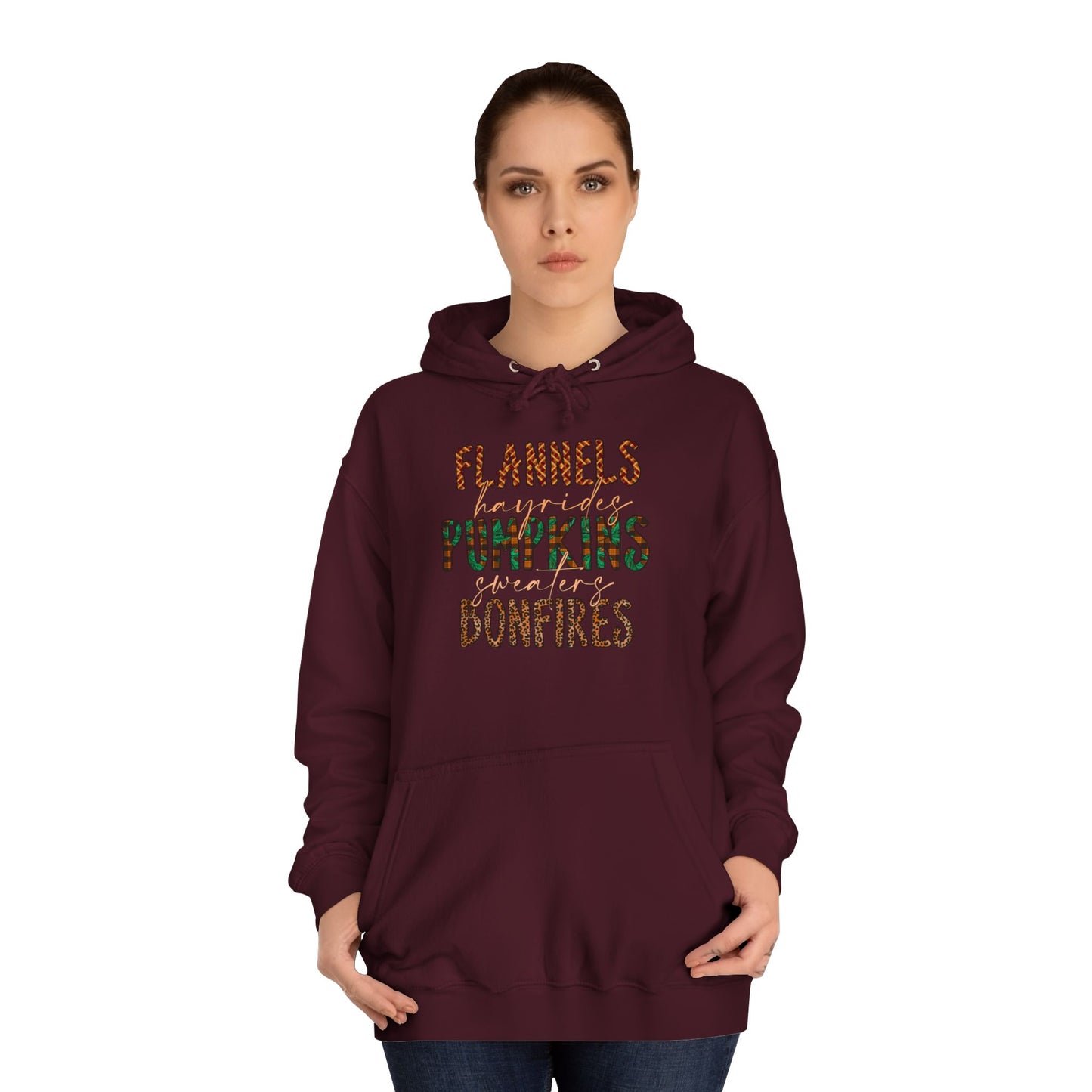 Flannels, Hayrides, Pumpkins, Sweaters, Bonfires College Hoodie