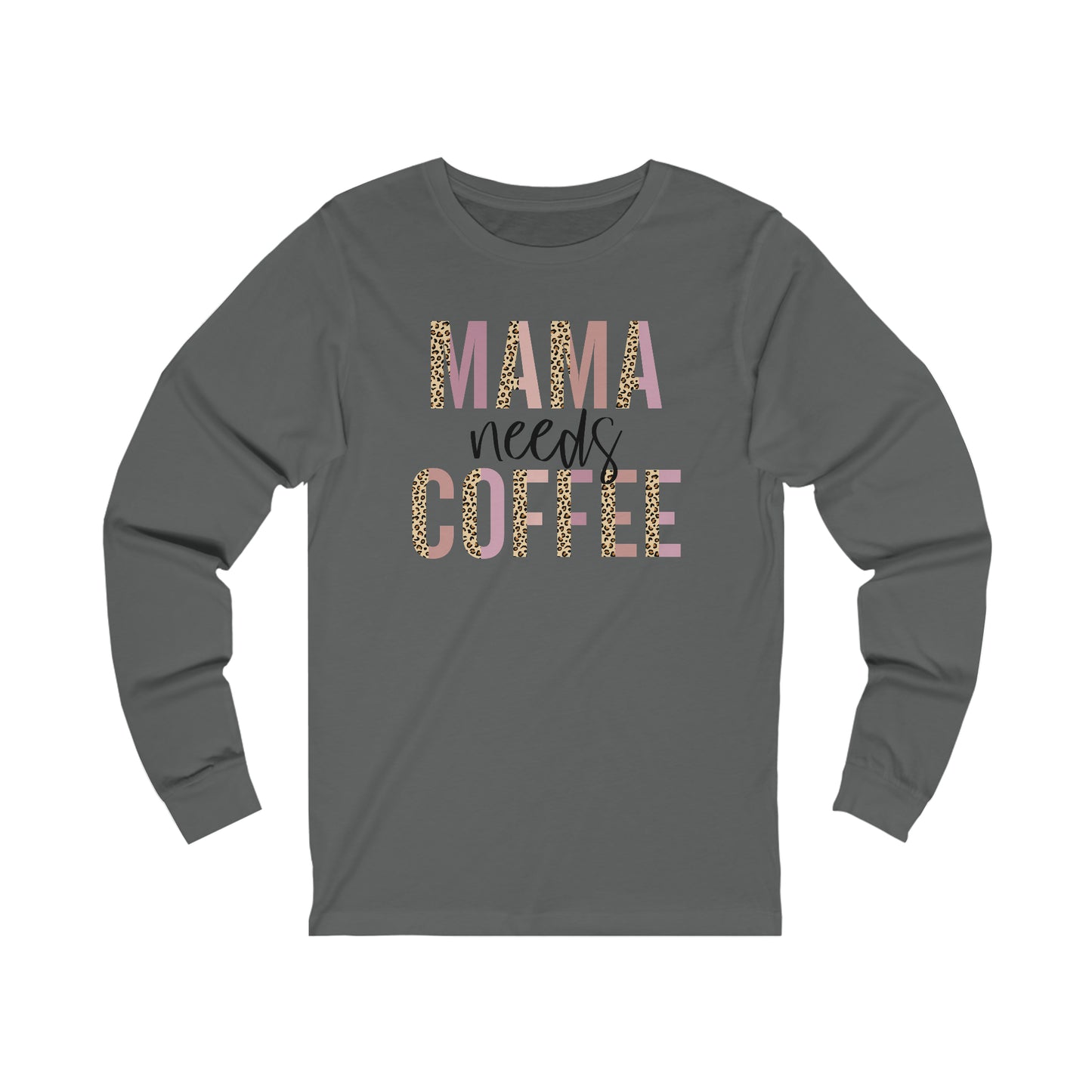 Mama Needs Coffee Leopard print long sleeve tshirt