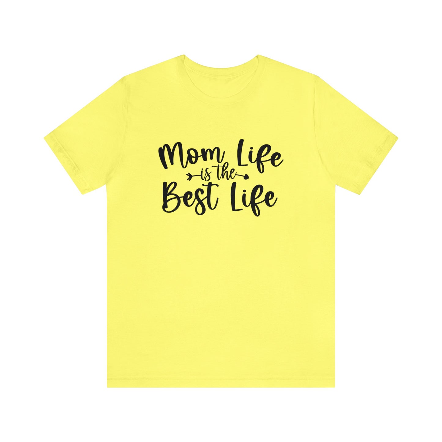 Mom Life is the Best Life short sleeve tshirt