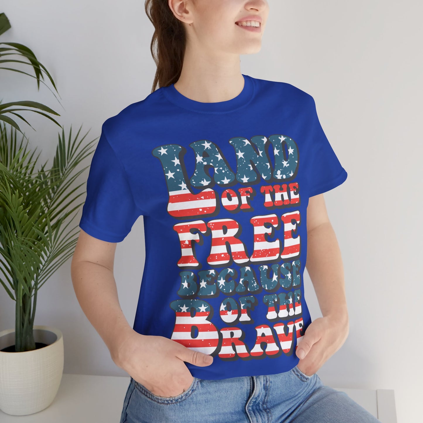 Land of the Free Because of the Brave Jersey Short Sleeve Tee