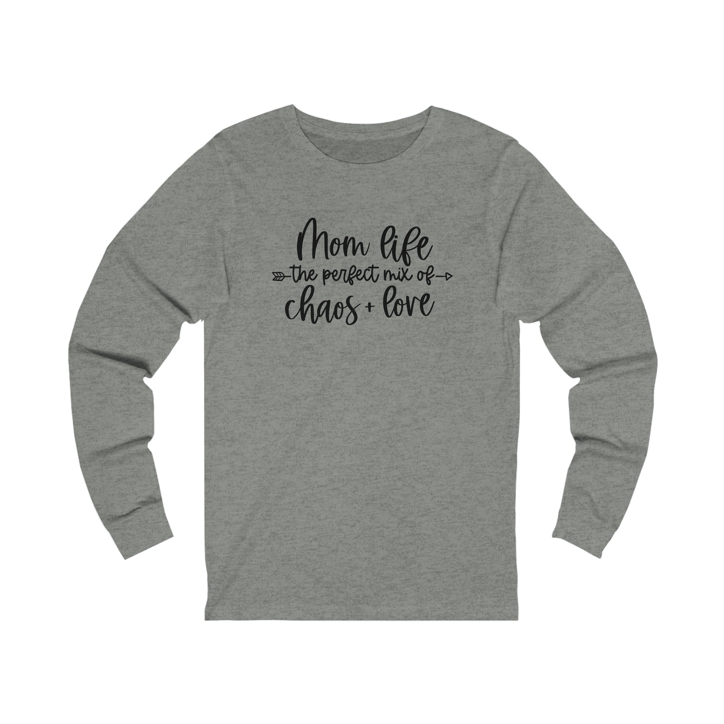 Mom Life the perfect mix of Chaos + Love long sleeve Tshirt
