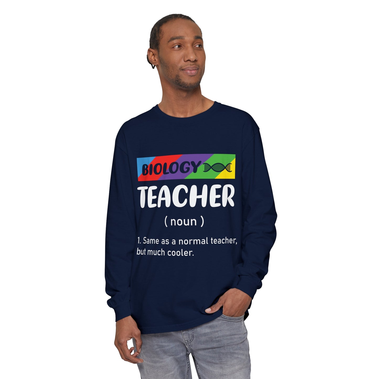 Biology Teacher Long Sleeve T-Shirt
