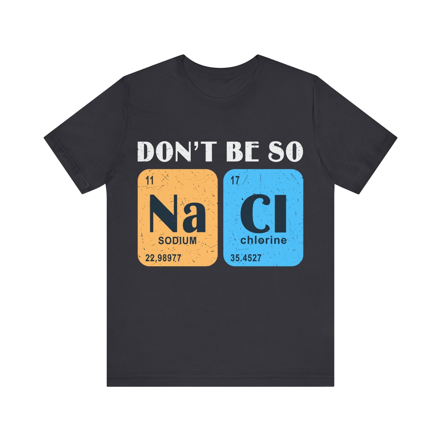 Don't Be So Salty Jersey Short Sleeve Tee