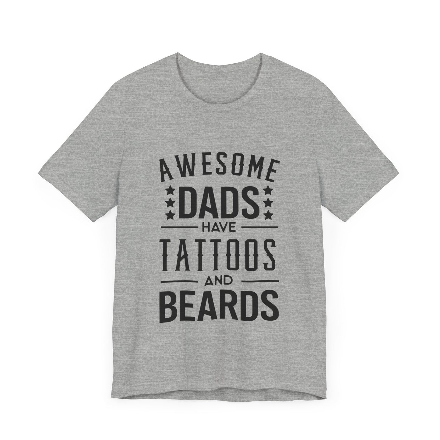 Awesome Dads Have Tattoos and Beards Jersey Short Sleeve Tee
