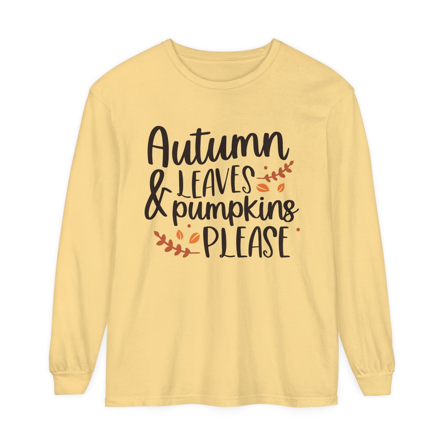 Autumn Leaves & Pumpkins Please Garment-dyed Long Sleeve T-Shirt