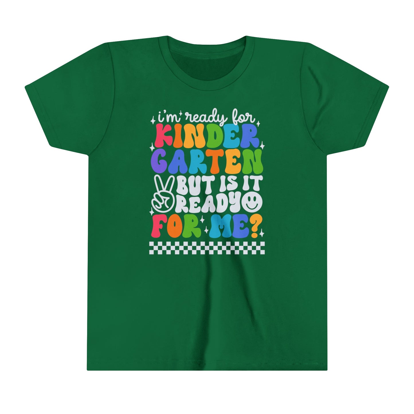 I'm Ready for Kindergarten...Youth Short Sleeve Tee