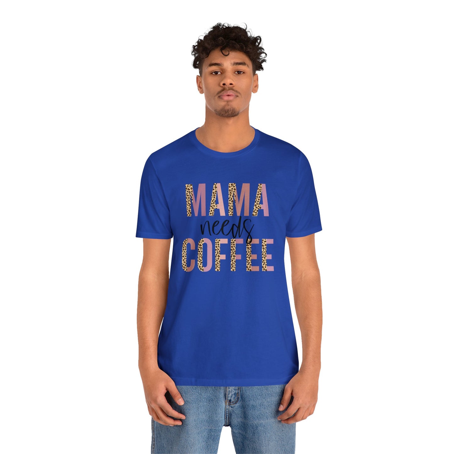 Mama Needs Coffee Leopard print short sleeve tshirt