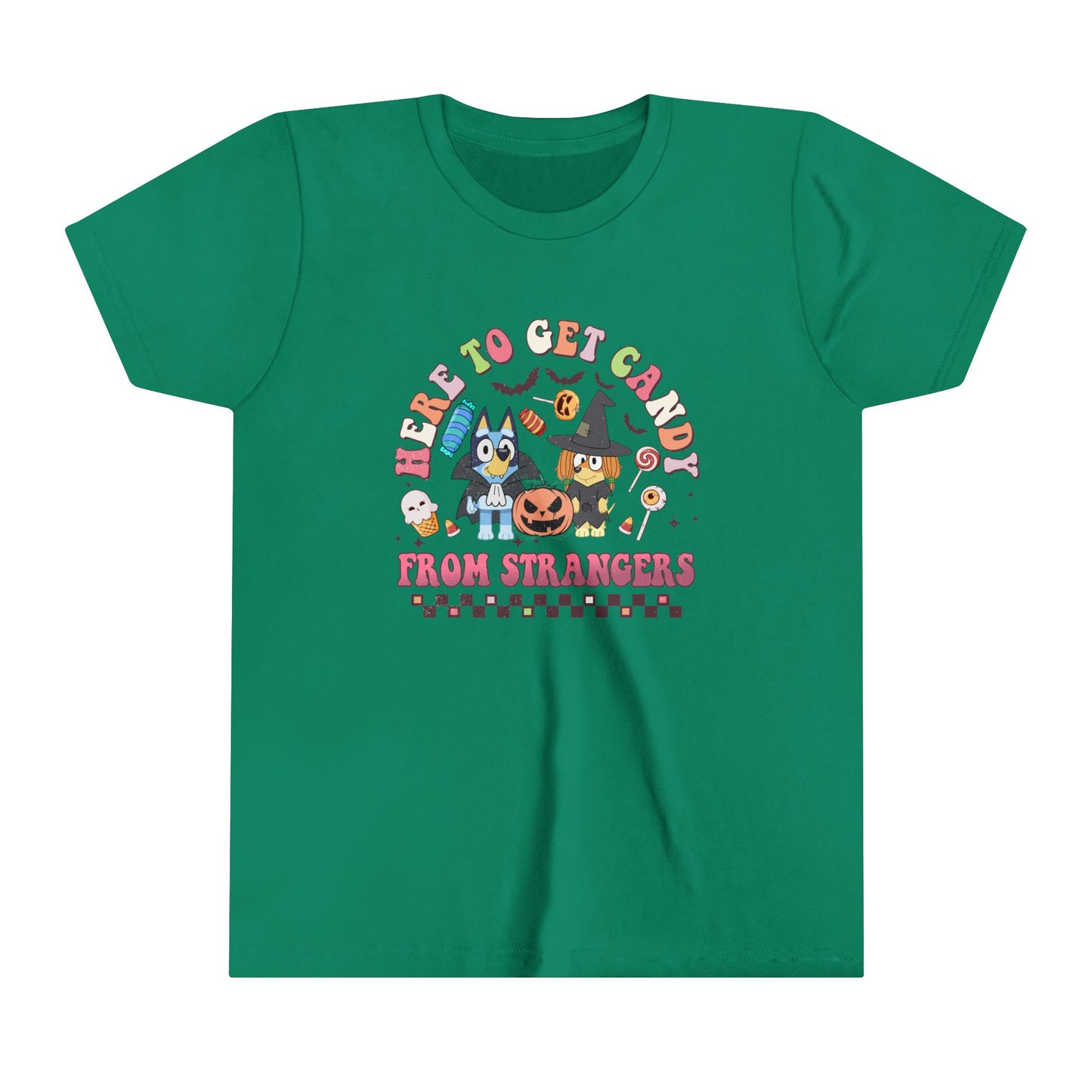 Here to get candy from strangers Youth Short Sleeve Tee