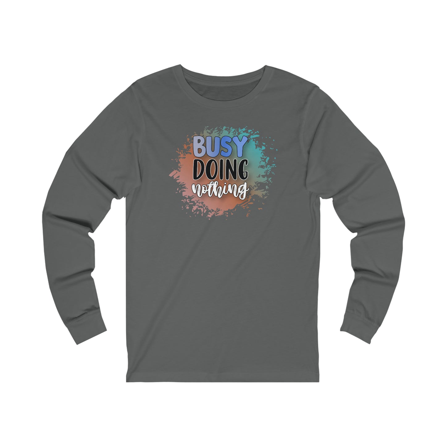 Busy Doing Nothing Long Sleeve Tshirt