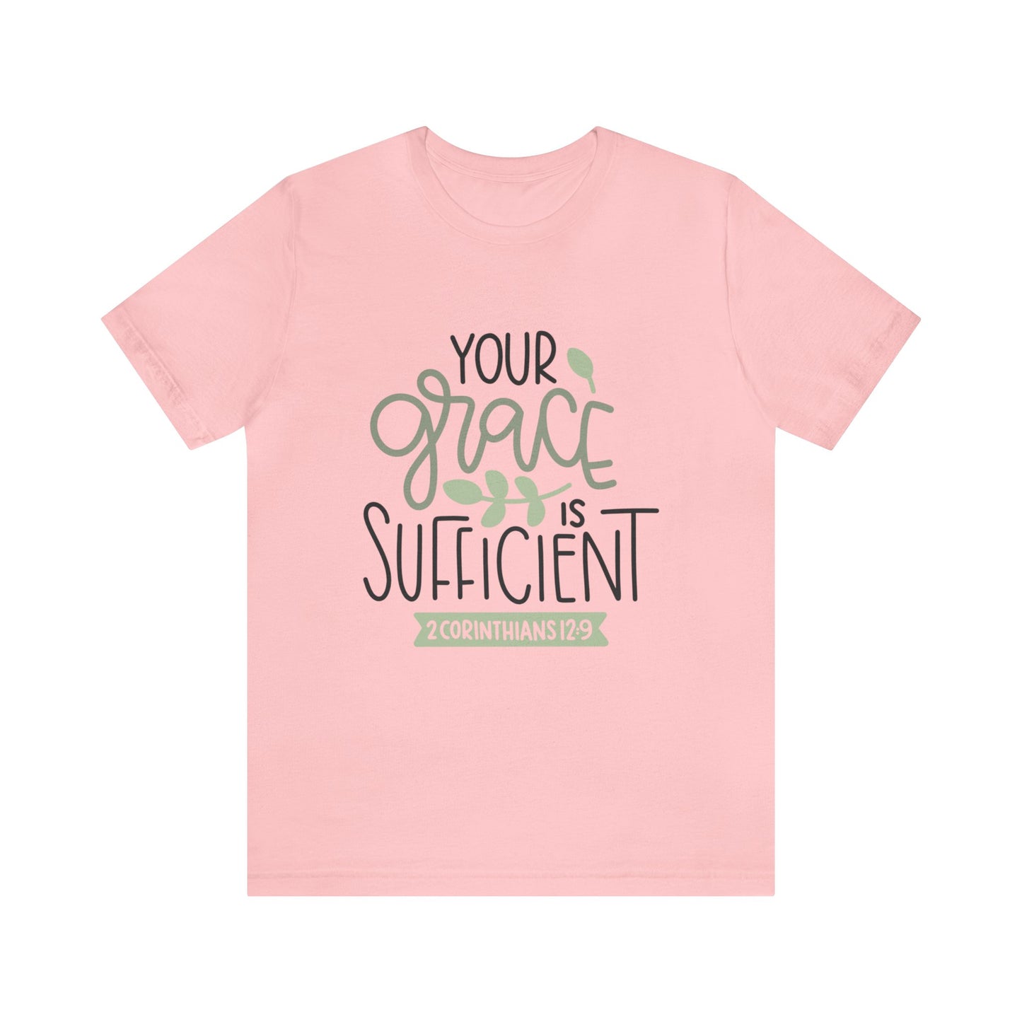 Your Grace Is Sufficient Short Sleeve Tshirt