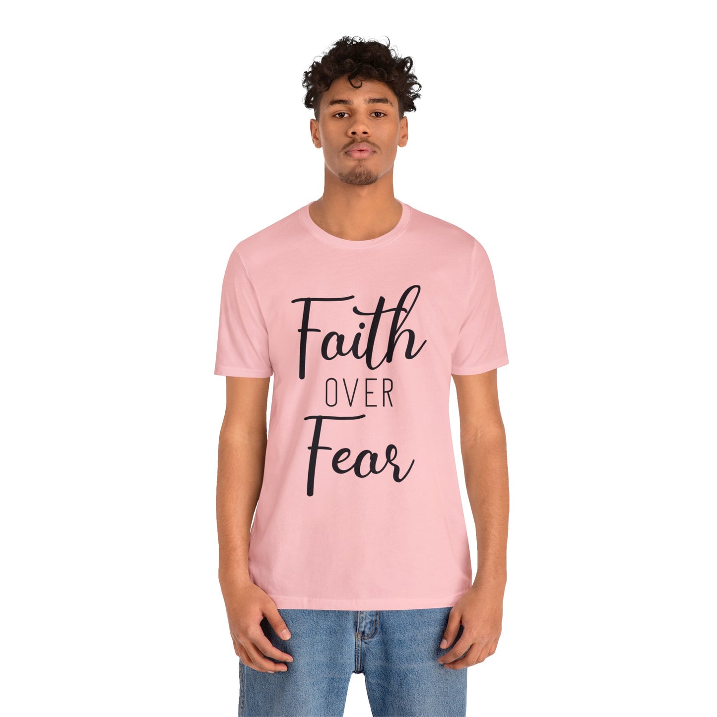 Faith over Fear Short sleeve Tshirt