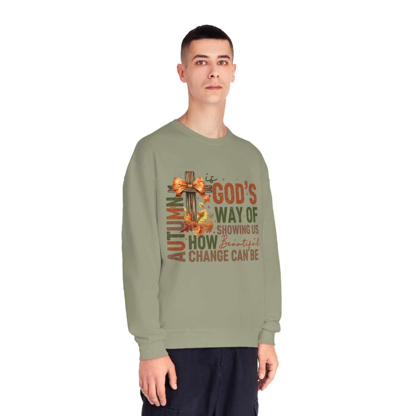 Autumn is Gods Way... Crewneck Sweatshirt