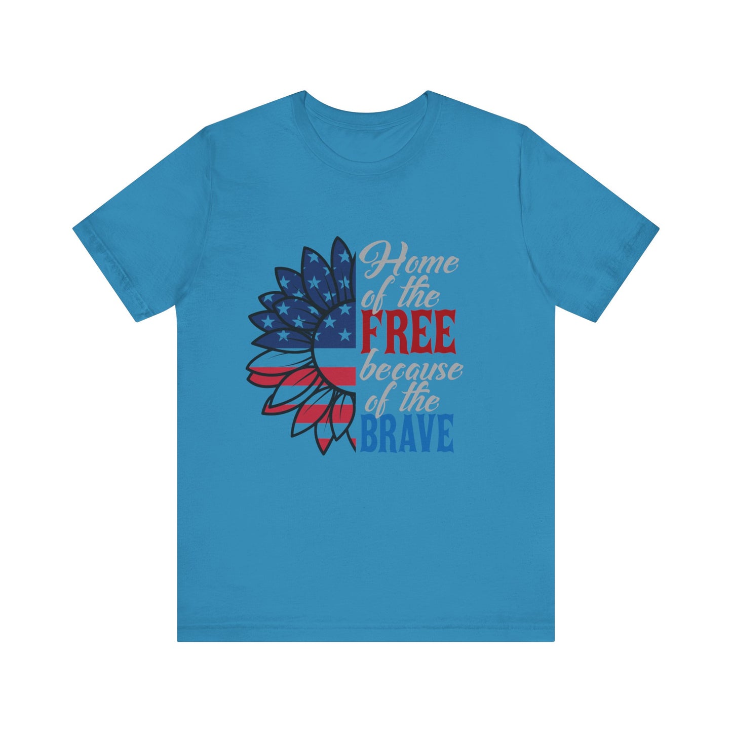 Home of the Free Because of the Brave Jersey Short Sleeve Tee