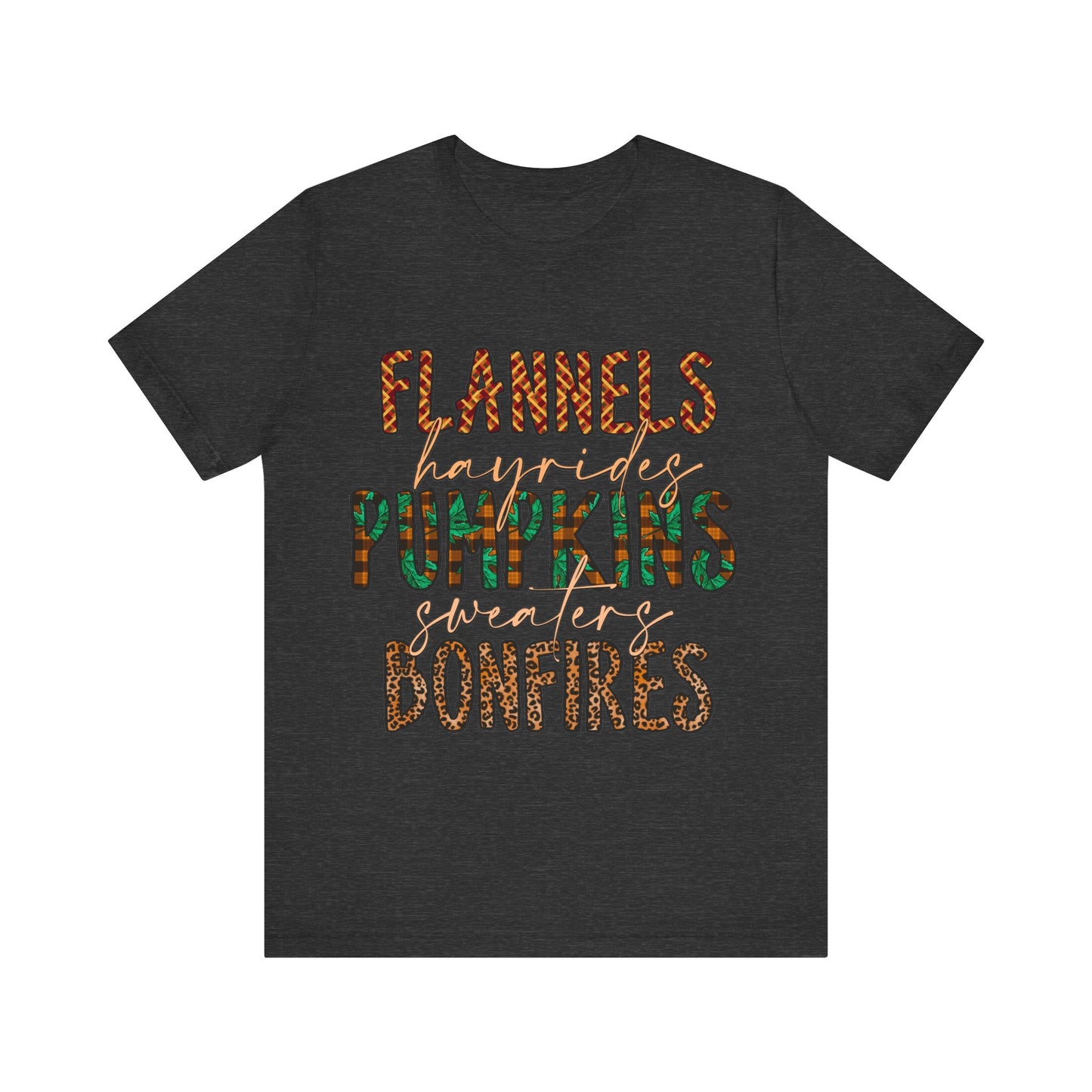 Flannels, Hayrides, Pumpkins, Sweaters, Bonfires Jersey Short Sleeve Tee